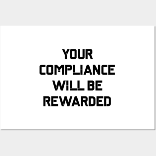 Your Compliance Will Be Rewarded Hydra Quote Posters and Art
